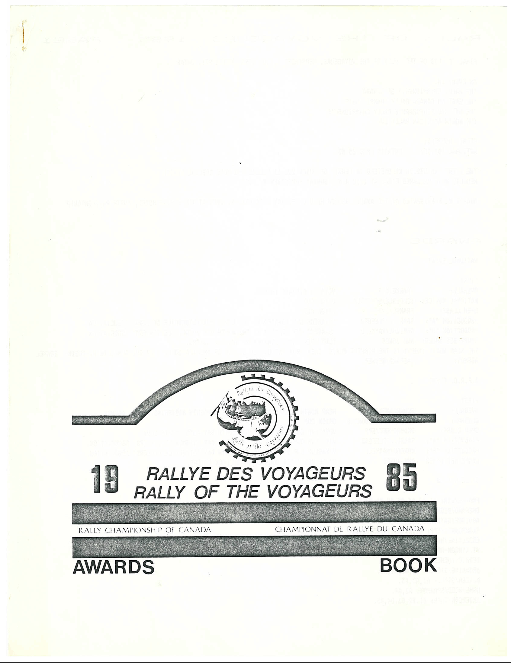 Voyageurs, 1985
